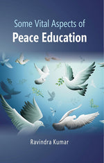 Thumbnail for Some Vital Aspects of Peace Education - Gyan Books - Distacart