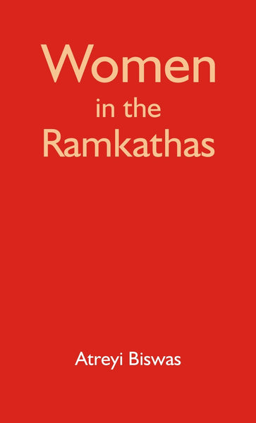 Women in the Ràmkathàs : Silent Voices and Untold Stories - Gyan Books - Distacart