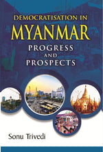 Thumbnail for Democratisation in Myanmar Progress and Prospects - Gyan Books - Distacart