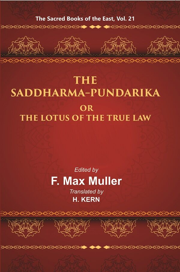 The Sacred Books of the East (THE SADDHARMA-PUNDARIKA OR THE LOTUS OF THE TRUE LAW) 21st - Gyan Books - Distacart