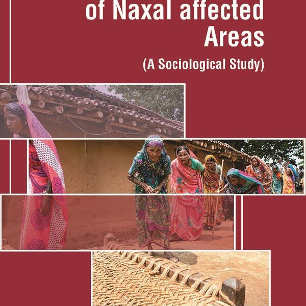 Social Transformation of Naxal Affected Areas: (A Sociological Study) - Gyan Books - Distacart