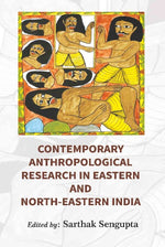 Thumbnail for Contemporary Anthropological Research in Eastern and North Eastern India - Gyan Books - Distacart