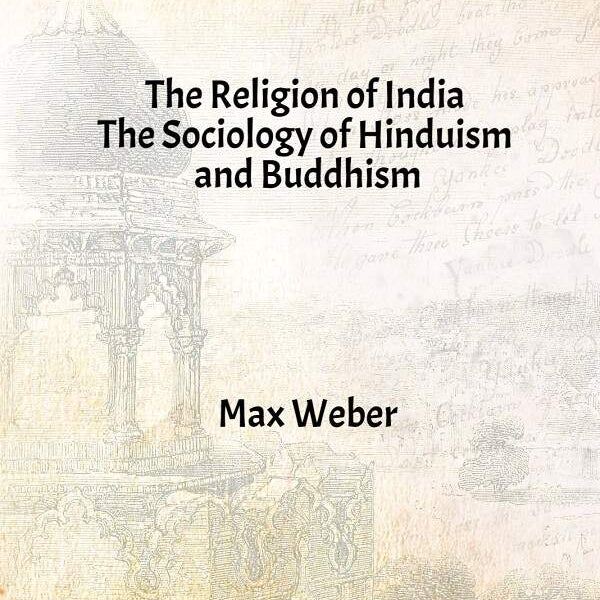 The Religion of India : the Sociology of Hinduism and Buddhism - Gyan Books - Distacart