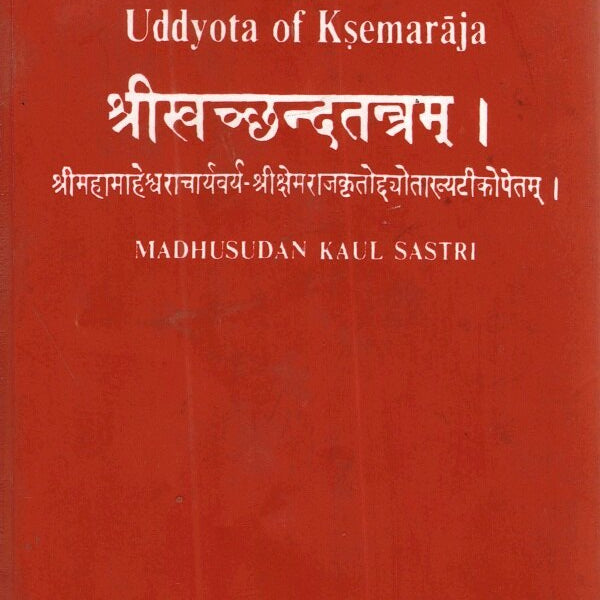 The Svacchandatantra With Uddyota of Kesmaraja Vol. 3rd - Gyan Books - Distacart