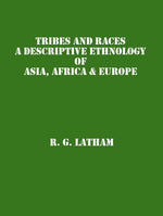 Thumbnail for Tribes and Races: a Descriptive Ethnology of Asia, Africa & Europe Vol. 2nd - Gyan Books - Distacart