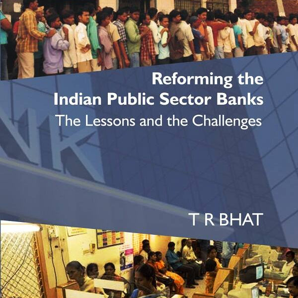 Reforming the Indian Public Sector Banks: the Lessons and the Challenges - Gyan Books - Distacart