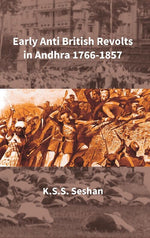 Thumbnail for Early Anti British Revolts in Andhra 1766-1857 - Gyan Books - Distacart