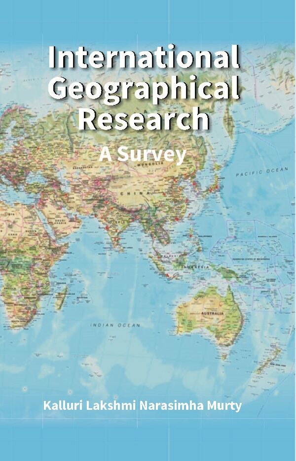 International Geographical Research : A Survey - Gyan Books - Distacart
