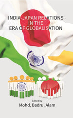 Thumbnail for India-Japan Relations in the Era of Globalisation - Gyan Books - Distacart