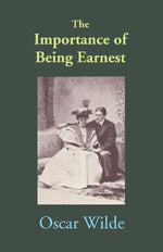 Thumbnail for The Importance of Being Earnest: A Trivial Comedy for Serious People - Gyan Books - Distacart