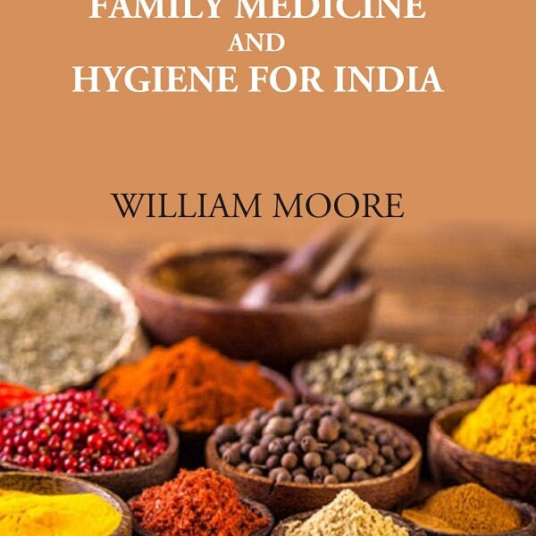 A Manual Of Family Medicine And Hygiene For India - Gyan Books - Distacart