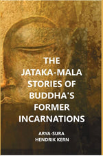 Thumbnail for The Jataka-Mala Stories of Buddha's Former Incarnations - Gyan Books - Distacart