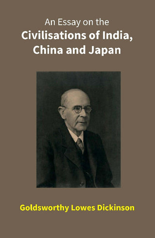 An Essay on the Civilisations of India, China and Japan - Gyan Books - Distacart