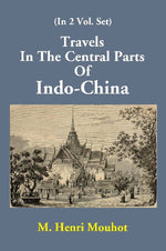 Thumbnail for Travels In The Central Parts Of Indo-China Vol. 1st - Gyan Books - Distacart