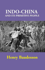 Thumbnail for Indo-China and its Primitive People - Gyan Books - Distacart