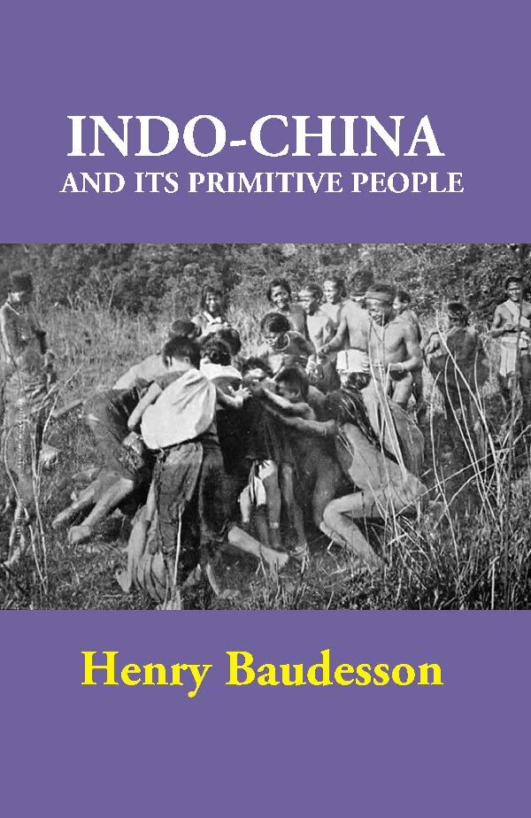 Indo-China and its Primitive People - Gyan Books - Distacart