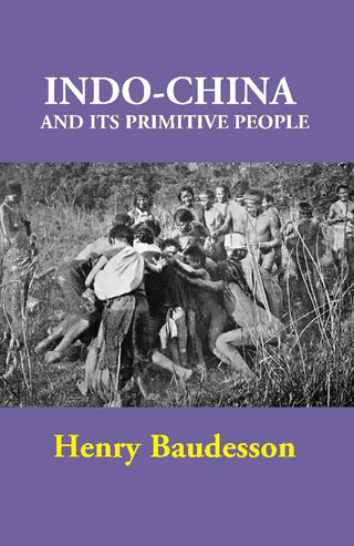 Indo-China and its Primitive People - Gyan Books - Distacart