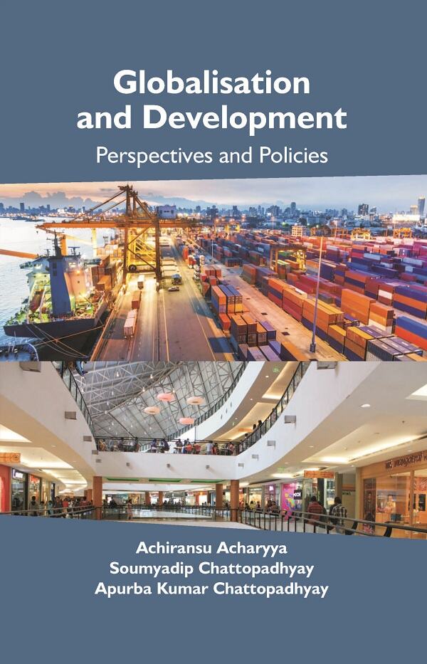 Globalisation and Development: Perspectives and Policies - Gyan Books - Distacart