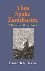 Thumbnail for Thus Spake Zarathustra: A Book For All and None - Gyan Books - Distacart