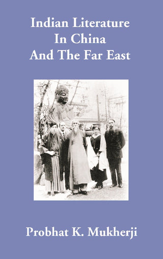 Indian Literature In China And The Far East - Gyan Books - Distacart