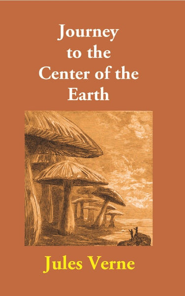 Journey to the Center of the Earth - Gyan Books - Distacart