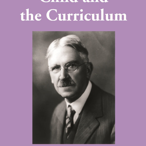 The Child and the Curriculum - Gyan Books - Distacart