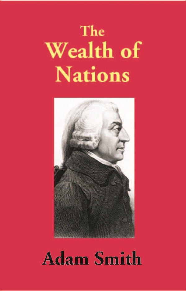 The Wealth of Nations - Gyan Books - Distacart