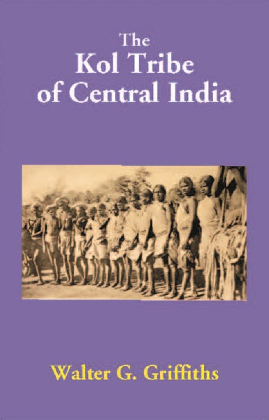 The Kol Tribe of Central India - Gyan Books - Distacart
