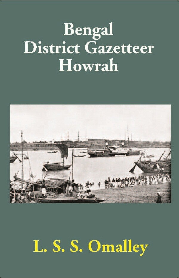 Bengal District Gazetteer Howrah 23rd - Gyan Books - Distacart