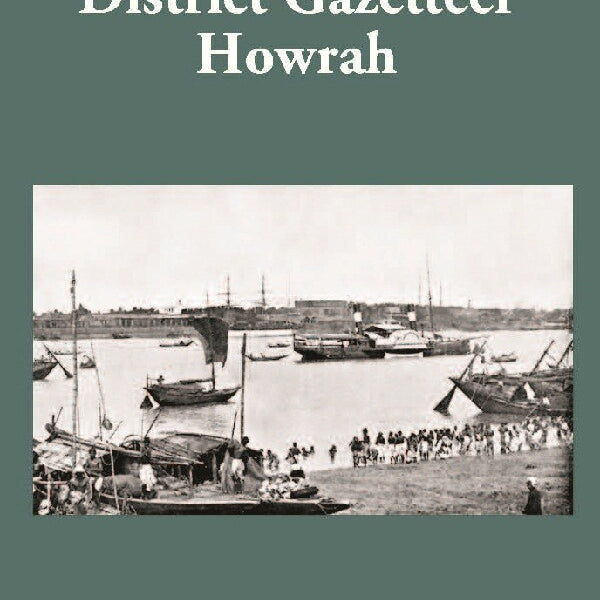 Bengal District Gazetteer Howrah 23rd - Gyan Books - Distacart