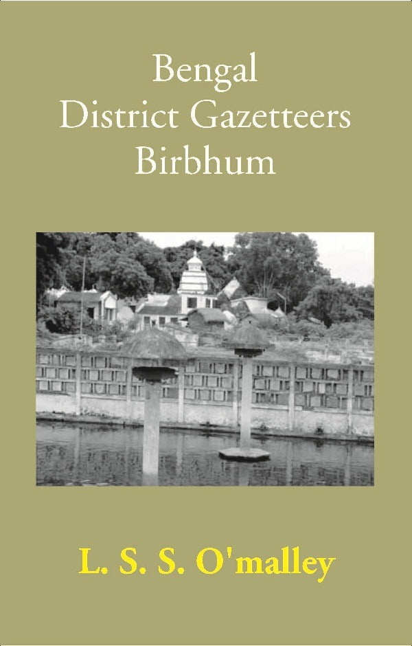 Bengal District Gazetteers: Birbhum 6th - Gyan Books