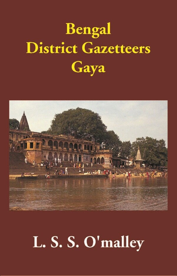 Bengal District Gazetteers: Gaya 20th - Gyan Books - Distacart