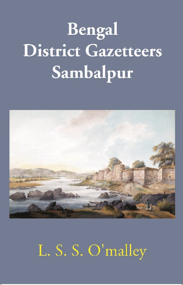 Bengal District Gazetteers: Sambalpur 45th - Gyan Books - Distacart