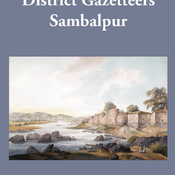 Bengal District Gazetteers: Sambalpur 45th - Gyan Books - Distacart