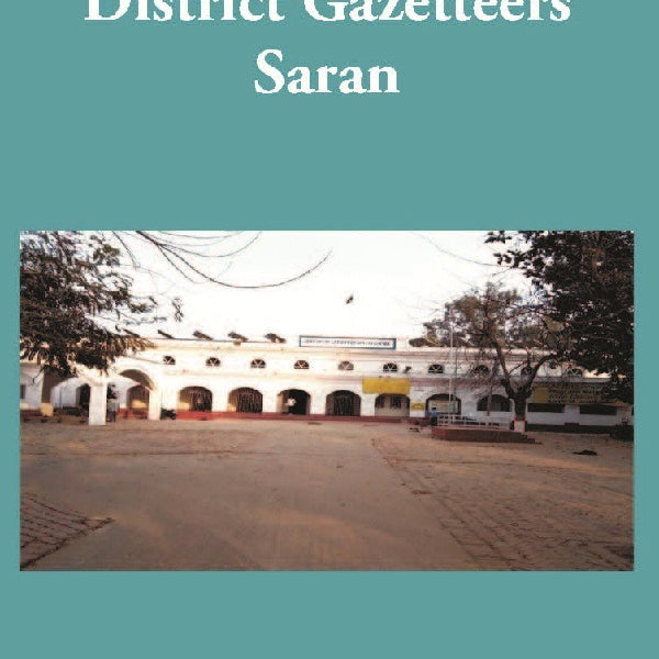 Bengal District Gazetteers: Saran 47th - Gyan Books - Distacart