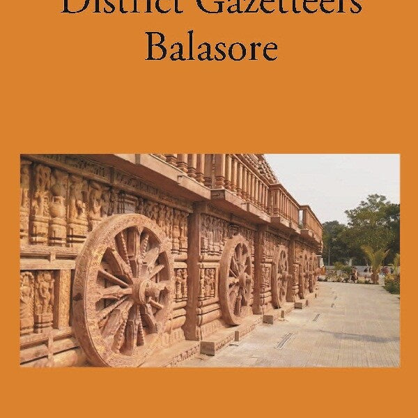 Bengal District Gazetteers: Balasore 3rd - Gyan Books - Distacart