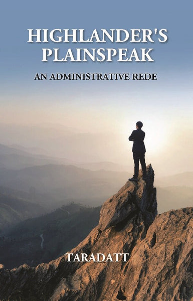 Highlander’s Plainspeak: An Administrative Rede - Gyan Books - Distacart