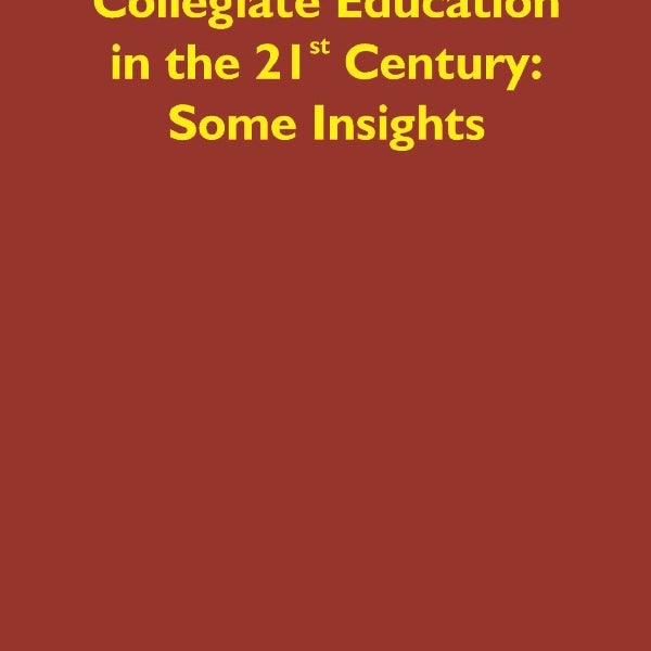 Management of Collegiate Education in the 21st Century: Some Insights - Gyan Books - Distacart
