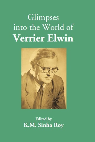 Glimpses into the World of Verrier Elwin - Gyan Books - Distacart
