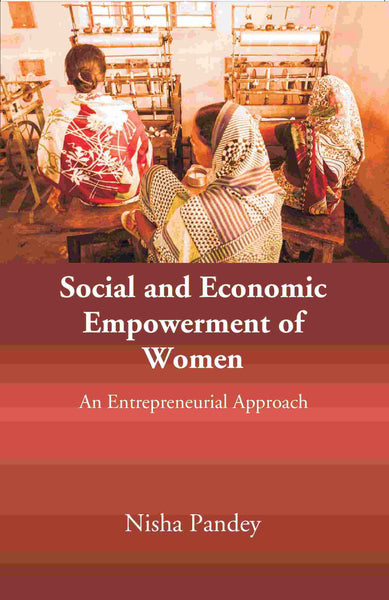 Social and Economic Empowerment of Women: An Entrepreneurial Approach - Gyan Books - Distacart