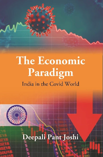 The New Economic Paradigm: India in the Covid World - Gyan Books - Distacart