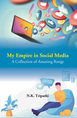 Thumbnail for My Empire in Social Media: A Collection of Amazing Range - Gyan Books - Distacart