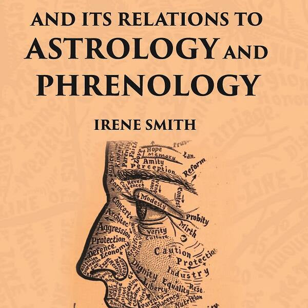 The Science Of Palmistry And Its Relations To Astrology And Phrenology - Gyan Books - Distacart