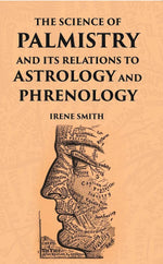 Thumbnail for The Science Of Palmistry And Its Relations To Astrology And Phrenology - Gyan Books - Distacart