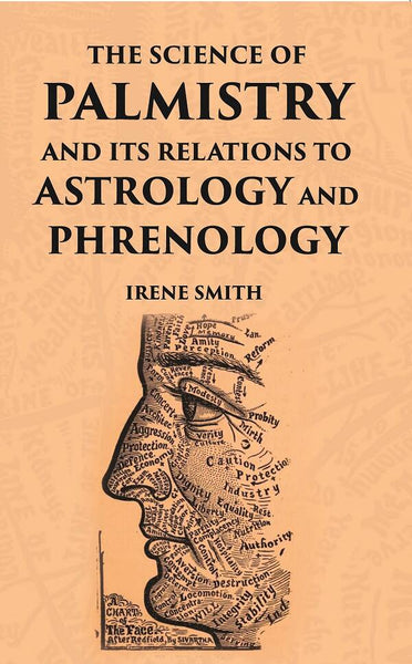 The Science Of Palmistry And Its Relations To Astrology And Phrenology - Gyan Books - Distacart