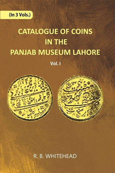 Catalogue Of Coins in The Panjab Museum, Lahore (Indo-Greek Coins) Vol. 1st - Gyan Books - Distacart