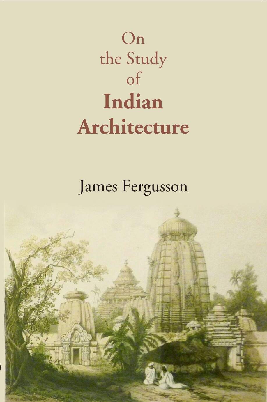 On The Study Of Indian Architecture - Gyan Books - Distacart