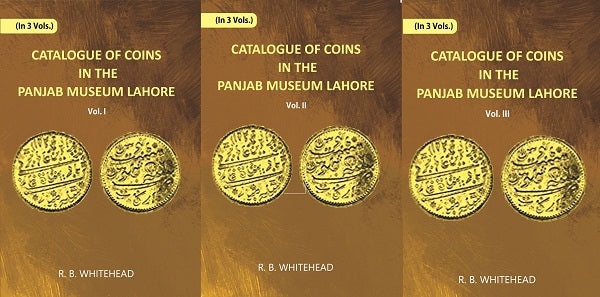Catalogue Of Coins in The Panjab Museum, Lahore 3 Vols. Set - Gyan Books - Distacart