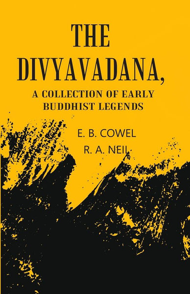 The Divyavadana: A collection Of Early Buddhist Legends - Gyan Books - Distacart