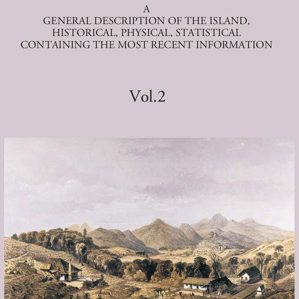 Ceylon:- A General Description Of The Island, Historical, Physical, Statistical Vol. 2nd - Gyan Books - Distacart